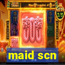maid scn